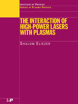 cover image of The Interaction of High-Power Lasers with Plasmas